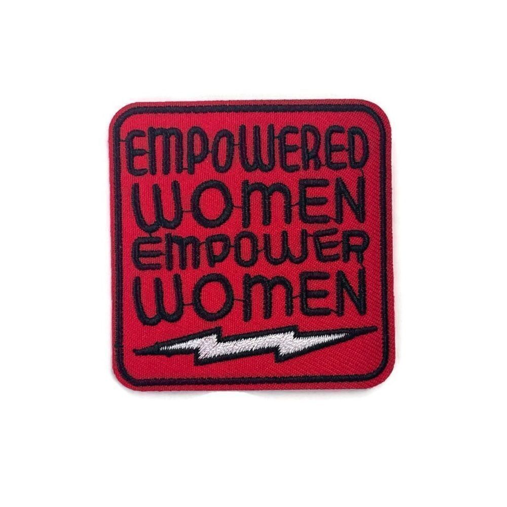 Empowered Women Empower Women Feminist Embroidered Patch